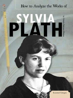 cover image of How to Analyze the Works of Sylvia Plath